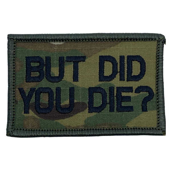 But Did You Die? Patch - MultiCam.