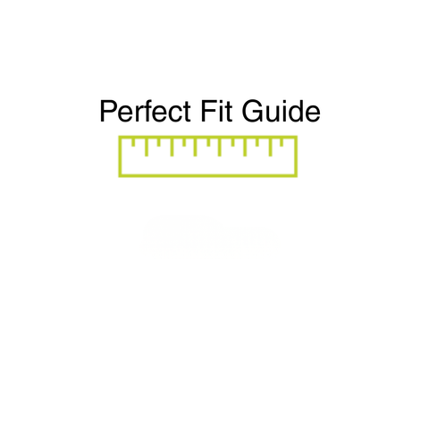 Perfect Fit Guide